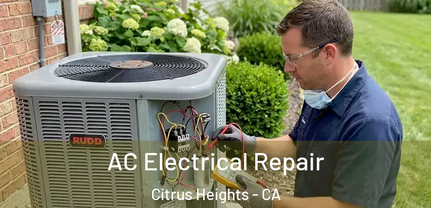 AC Electrical Repair Citrus Heights - CA